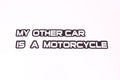 Royal Distributing Sticker My Other Car Is A Motorcycle