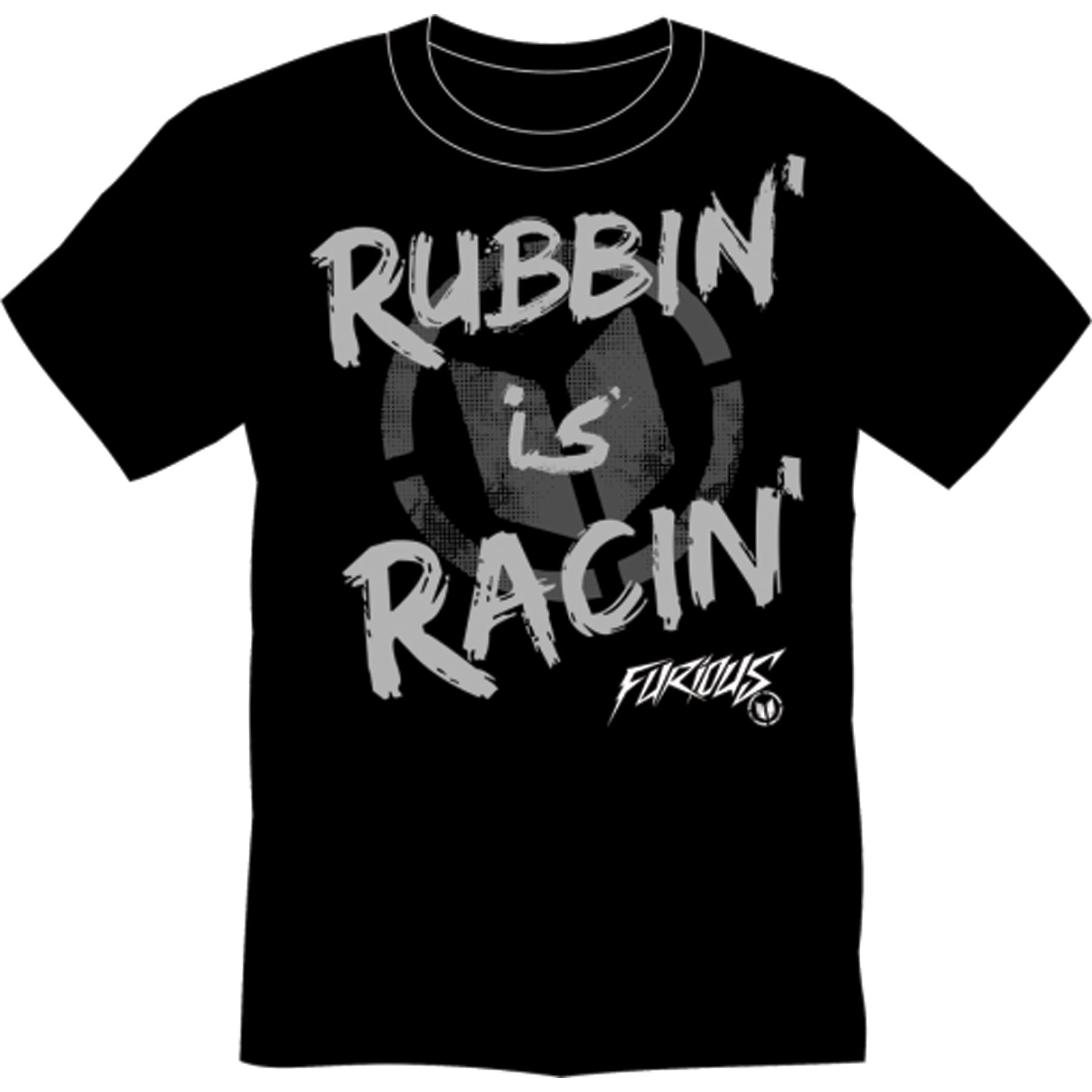 Furious Rubbin' is Racin' T-Shirt